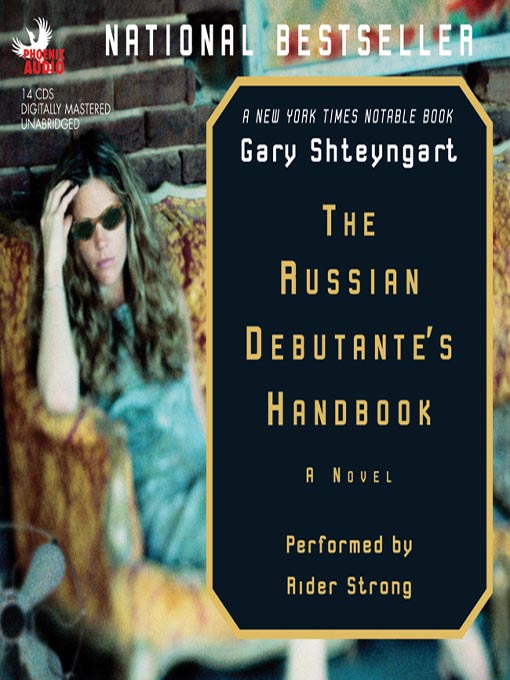 Title details for Russian Debutante's Handbook by Gary Shteyngart - Available